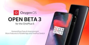 OxygenOS Open Beta 3 for OnePlus 6