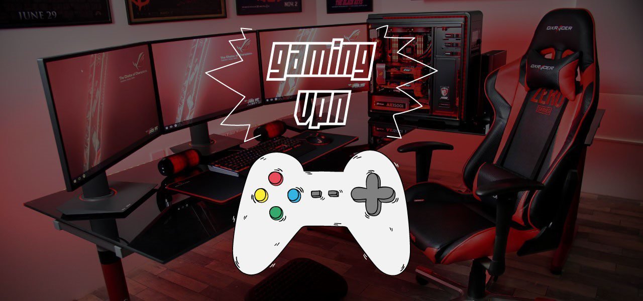 8 Benefits Of Using a Gaming VPN • Gadget Rumours