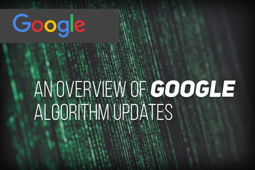 An Overview Of Google Algorithm Updates