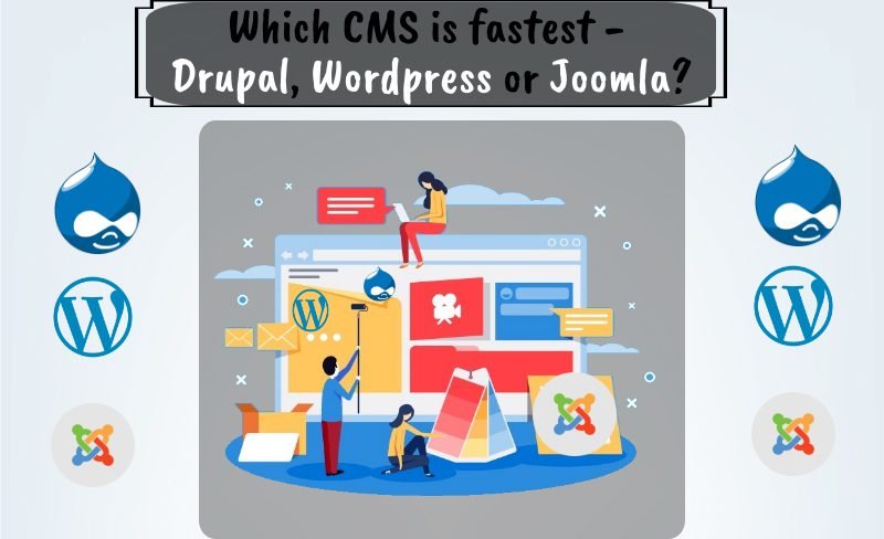 Which Cms Is Fastest Drupal Wordpress Or Joomla