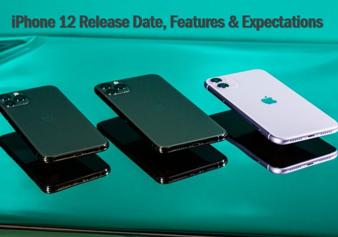 iPhone 12 release date, features & what we’re expecting