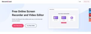 RecordCast Review: A Powerful Yet Simple Screen Recorder to Use