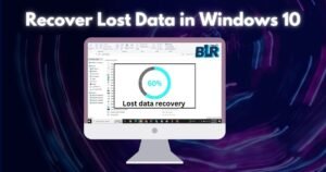 Methods to Recover Lost Data in Windows 10 [Users Guide]
