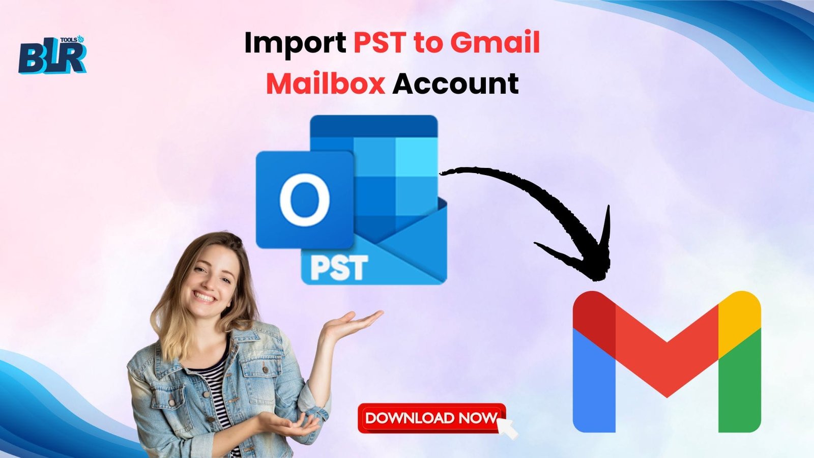 Simplified Method: Import PST to Gmail Mailbox Account