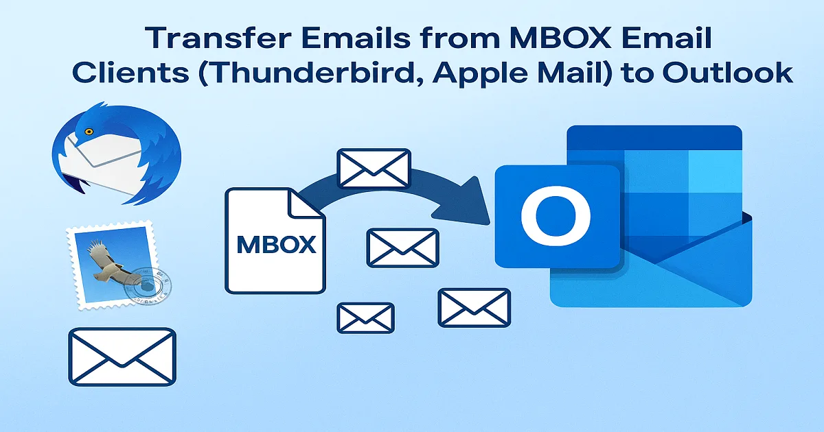 Transfer Emails from MBOX (Thunderbird, Mac Mail) to Outlook