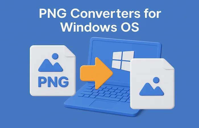 How to Choose Top PNG Converters For Windows OS