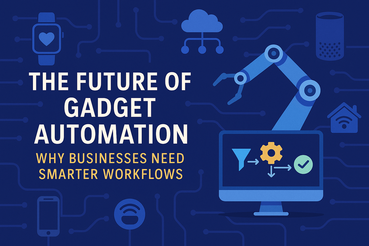The Future of Gadget Automation