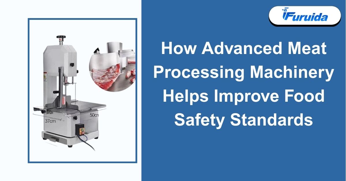 How Advanced Meat Processing Machinery Improves Food Safety