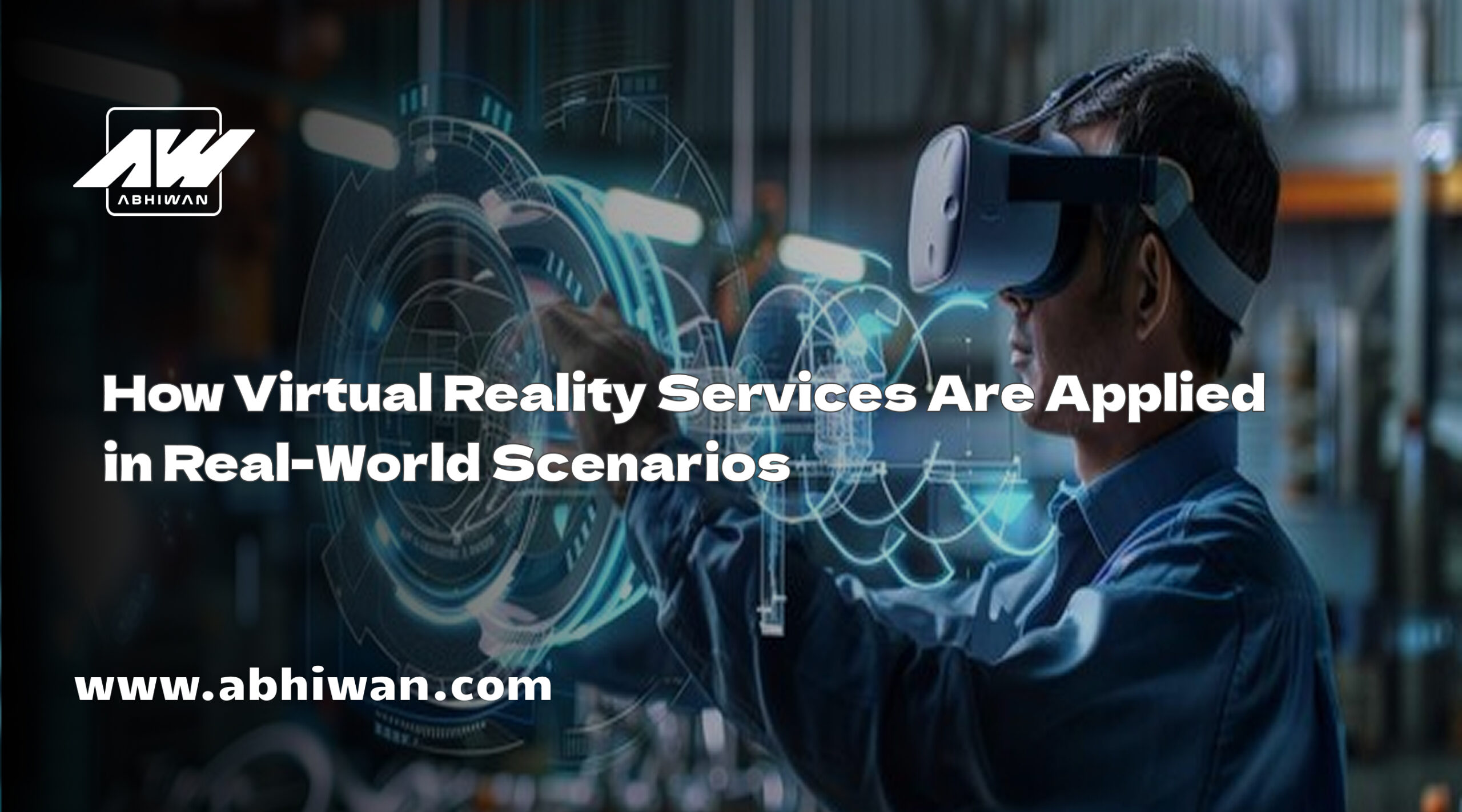 How Virtual Reality Services are applied across Sectors